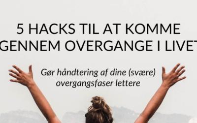 5 hacks til at komme igennem overgange i livet forside e-bog overskrift
